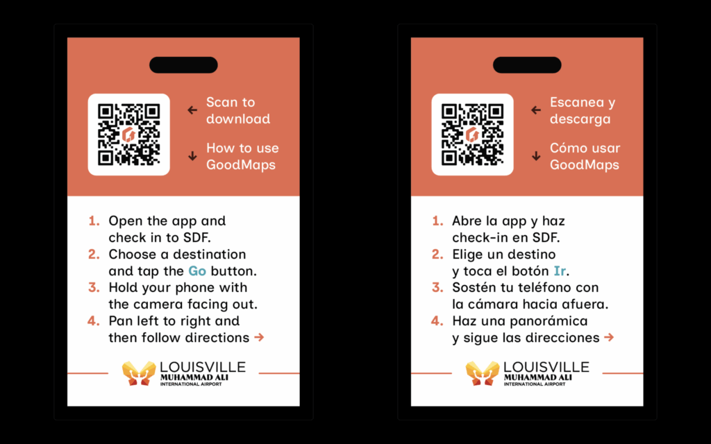 Both sides of a lanyard card, one in English and the other in Latin American Spanish. Both sides say: “Scan to download” and then “How to use GoodMaps” followed by four steps: 1. Open the app and check in to SDF. 2. Choose a destination and tap the Go button. 3. Hold your phone with the camera facing out. 4. Pan left to right and thenf folow directions.