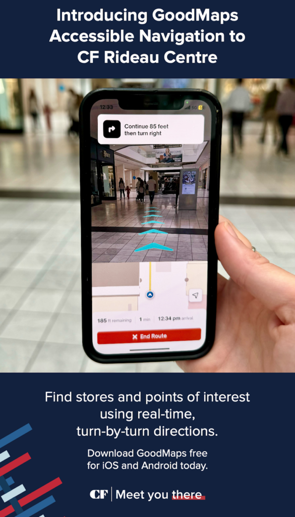 A poster with a person holding a smartphone inside CF Rideau Centre with the GoodMaps app open, showing augmented-reality style arrows and turn-by-turn indoor directions, with English text promoting accessible navigation at the bottom.